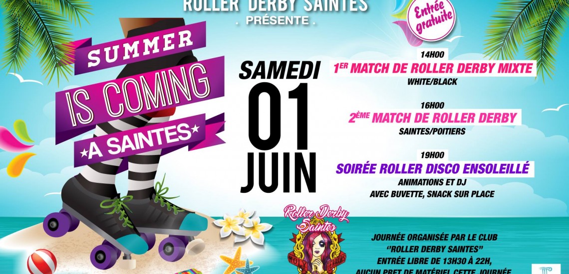 SUMMER IS COMING SAINTES MY ROLLER DERBY