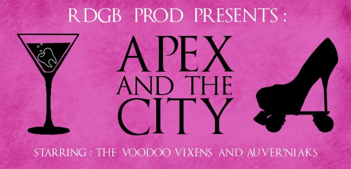 APEX AND THE CITY BESANCON VOODOO VIXENS MY ROLLER DERBY