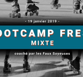 BOOTCAMP MIXTE FRESH LYON UNITED MY ROLLER DERBY FAUX SOYEUSES