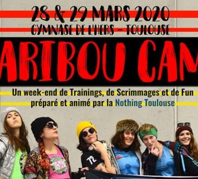CARIBOU CAMP NOTHING TOULOUSE MY ROLLER DERBY