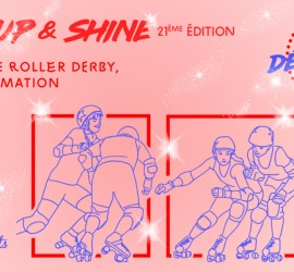 SHUT UP AND SHINE ROLLER DERBY GRENOBLE 2023