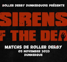 SIRENS OF THE DEAD ROLLER DERBY DUNKERQUE