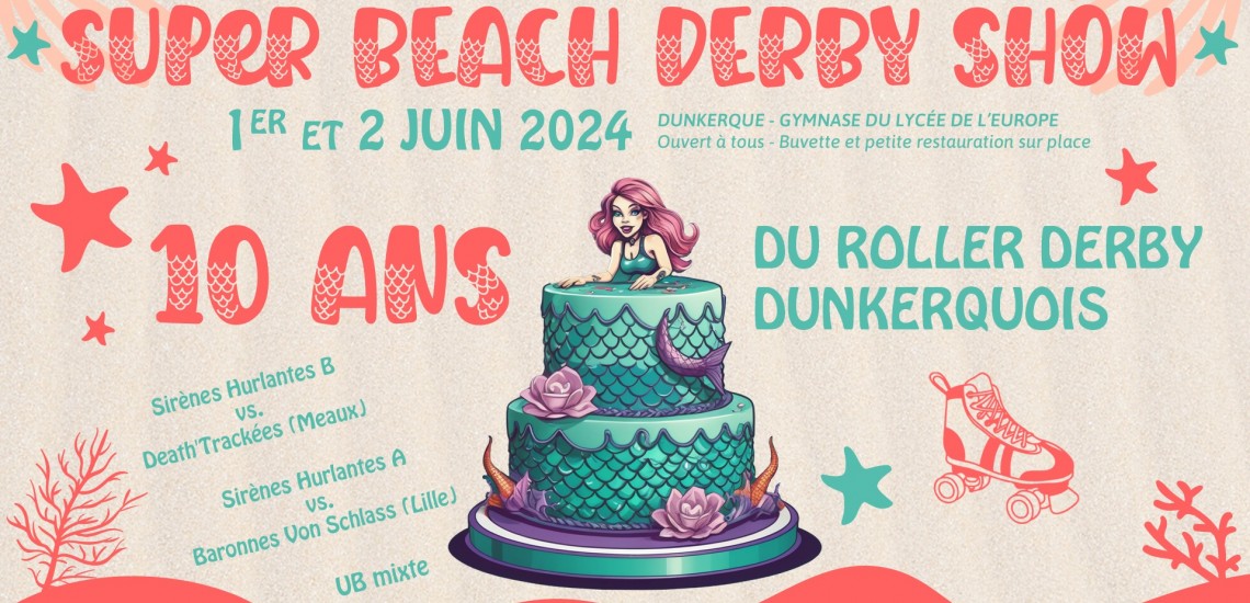 Super Beach Derby Show Roller Derby Dunkerque 10 ans