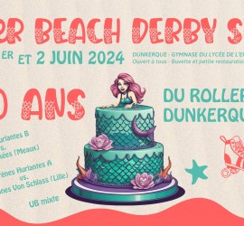 Super Beach Derby Show Roller Derby Dunkerque 10 ans
