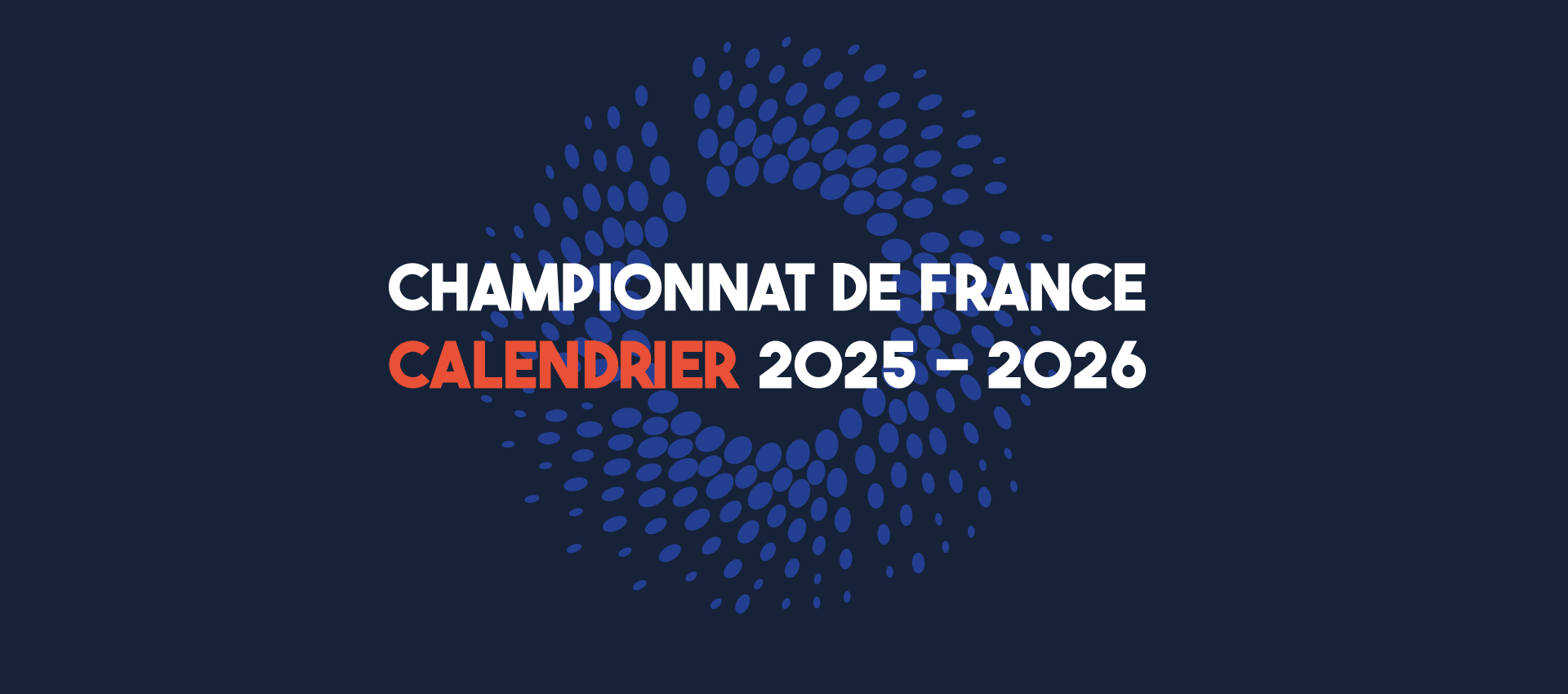 Calendrier du Championnat de France 2025